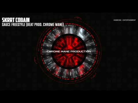 Skrrt Cobain - Sauce FreeStyle (Beat prod. Chrome Mane)
