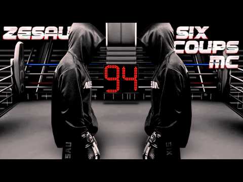 ZESAU FEAT SIX COUPS MC - TU VAS PRENDRE DES COUPS