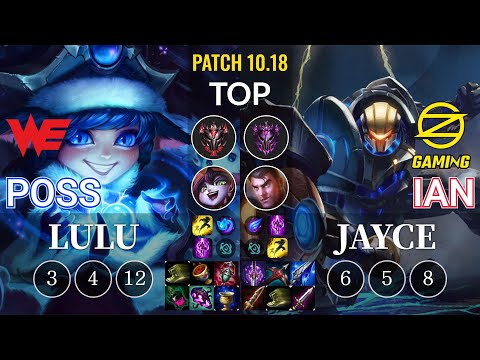 WE Poss Lulu vs OZ Ian Jayce Top - KR Patch 10.18