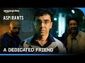 Loyal vs Selfish Friend | Aspirants | Prime Video India
