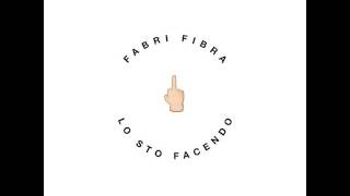 FABRI FIBRA - LO STO FACENDO (Audio Clip)