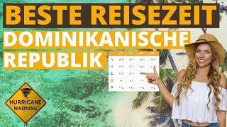 Dominikanische Republik: Beste Reisezeit, Klimatabelle & Wetter