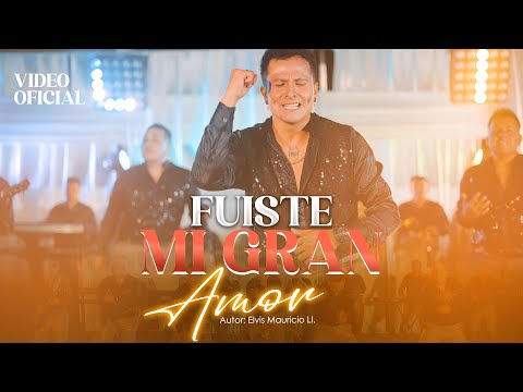 Fuiste Mi Gran Amor - Los Chavalillos Sensuales / Video Oficial
