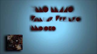Timo Maas - Familiar Feelings (Moloko)