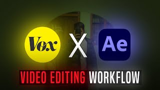 After Effects Video Editing Workflow || Edit Like VOX