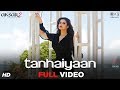 Tanhaiyaan Full Song Video Aksar 2 Zareen Khan Abhinav Amit Mishra Mithoon Bollywood Hits