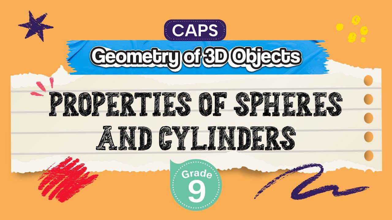 Properties of Spheres and Cylinders