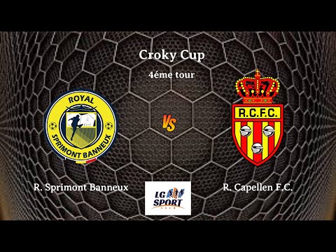 Croky Cup : R. Sprimont Banneux - R. Cappellen F.C.  16.08.2025