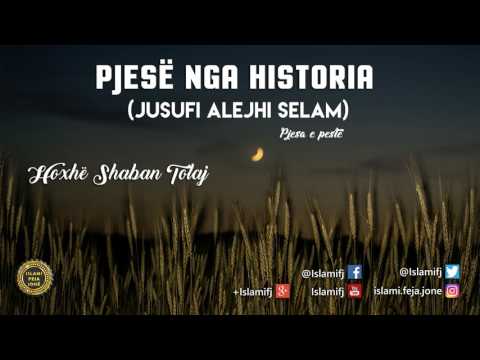 Pjesë nga Historia (Jusufi alejhi Selam) 5 - Shaban Tolaj