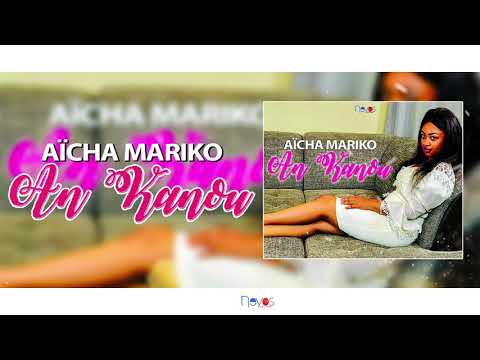 Aïcha Mariko__An Kanou