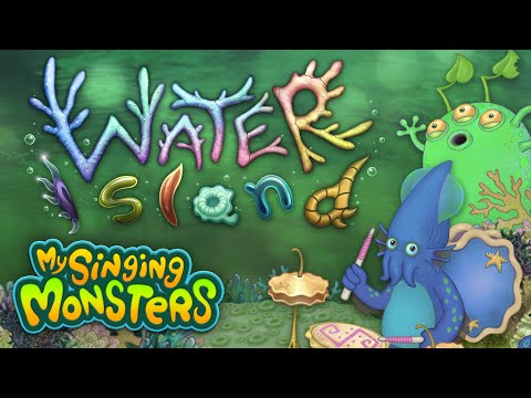My Singing Monsters - Water Island (Official Monster-Handler Mix)