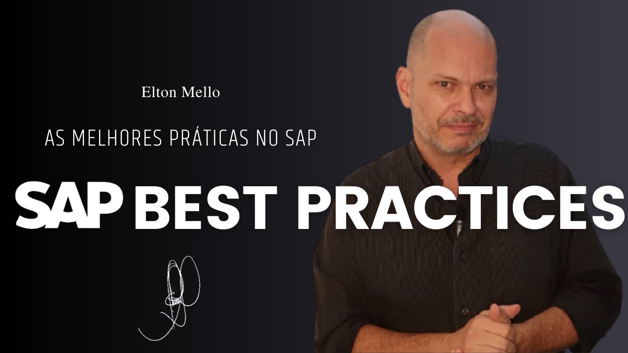 DICA SAP S/4HANA | SAP Best Practices - O Que São? Como Acessá-los? Melhores Práticas | Dicas de SAP