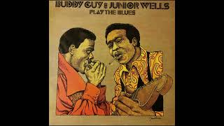 Buddy Guy &amp; Junior Wells  -  My Baby Left Me