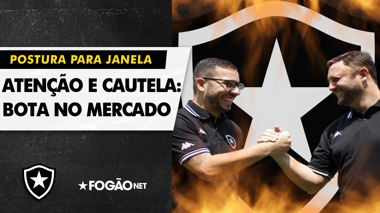 VÍDEO | Cautela, atenção e gestão de elenco: Botafogo de olho no mercado da bola