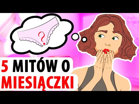 Miesiączka. 5 głupich mitów na temat okresu, w które nie powininnaś wierzyć (animacja)
