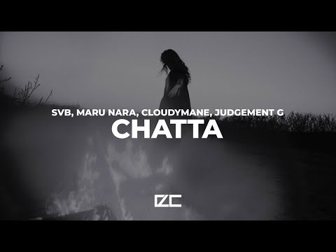 SVB, MARU NARA, Cloudymane, Judgement G  -  CHATTA