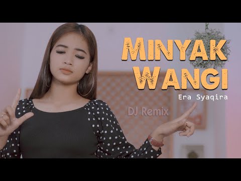 Minyak Wangi (DJ REMIX) ~ Era Syaqira   ||   Fullbass
