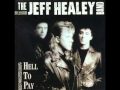 Let It All Go By : Jeff Healey Band 