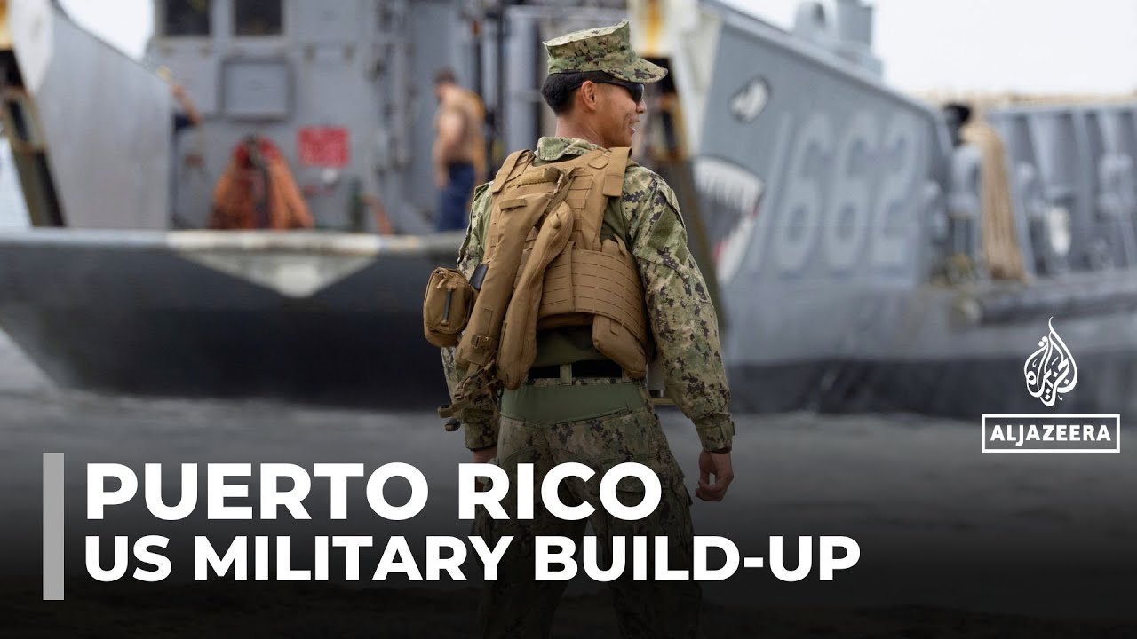 US military build-up in Puerto Rico raises fears of conflict in the Caribbean