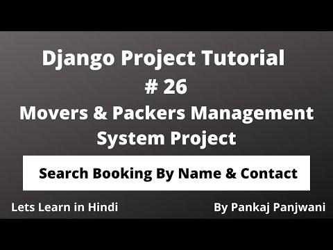 26 Django Project Tutorial || Movers And Packers || Hindi