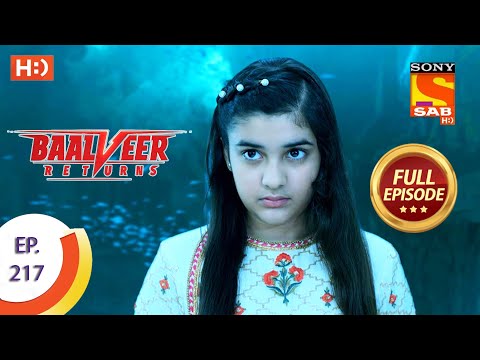 Baalveer Returns - Ep 217 - Full Episode - 21st October 2020