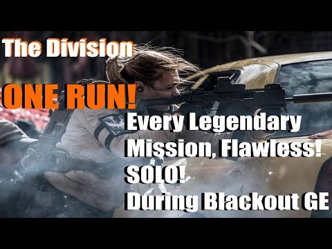 Division: 1 Run All Legendary Missions Flawless (No Deaths) SOLO!