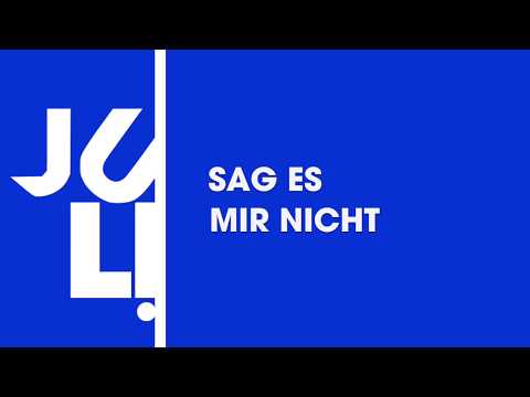 Du Lügst So Schön - Juli