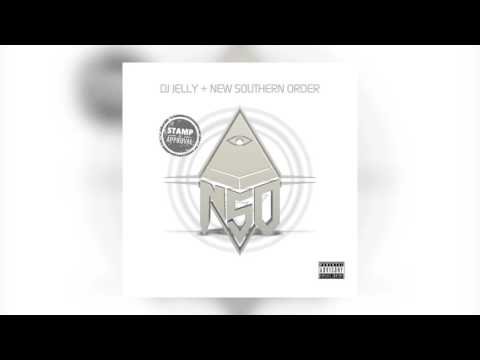 DJ Jelly + New Southern Order - Stamp Of Approval (Full Mixtape)