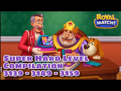 Royal Match Super Hard Compilation Part 2 | Area 50 Level 3139 - 3149 - 3159 | King’s Nightmare