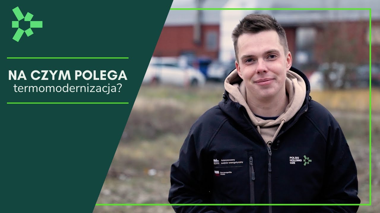 Na czym polega termomodernizacja? I Polski Holding OZE