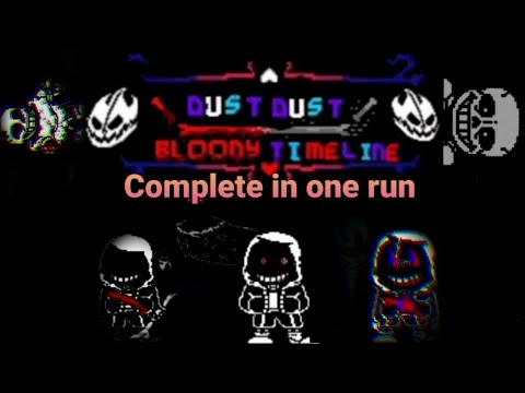 Dustdust bloody timeline all phases in one run (+minigames=)