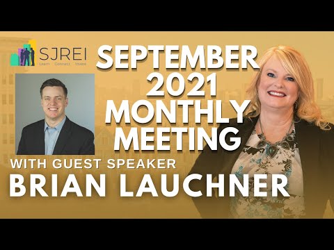 SJREI September 2021 Meeting Brian Lauchner Talks About How To Become  A Deal Architect