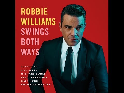 Robbie Williams - [Preview] Swings Both Ways (Deluxe Edition)