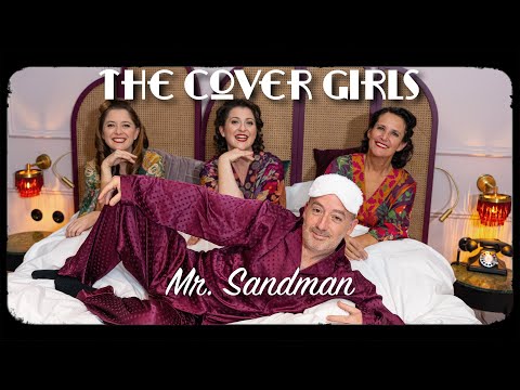 The Cover Girls "Mr. Sandman"
