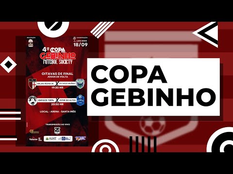 4ª Copa Gebinho Futebol Society | OITAVAS DE FINAL [Jogos de volta/2ª Rodada]
