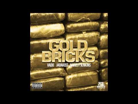 Vado Ft. Jadakiss & Narley Jenkins - Gold Bricks