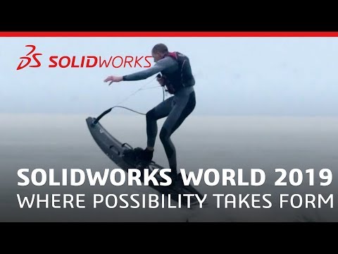 SOLIDWORKS World 2019 - Where Possibility Takes Form
