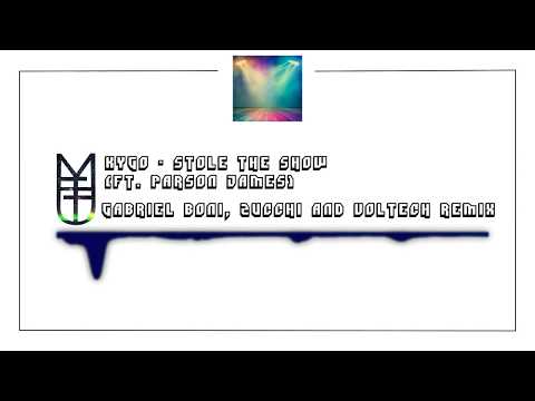 KYGO - Stole The Show (Gabriel Boni, Zucchi & Voltech Remix) ft. Parson James