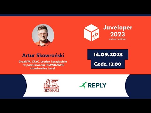 🔋 GraalVM, CRaC, Leyden i przyjaciele - Artur Skowroński