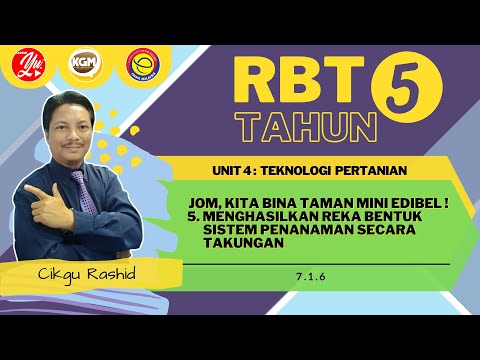 RBT TAHUN 5 : UNIT 4 TEKNOLOGI PERTANIAN - JOM, KITA BINA TAMAN MINI EDIBEL ! 7.1.6 (BT M/S 77 - 81)