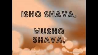 Ishq Shava (Jab Tak Hai Jaan) Full Song and Lyrics