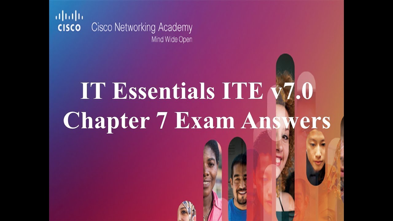 IT Essentials ITE v7.0 Chapter 7 Exam Answers