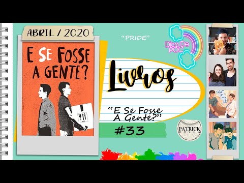 E Se Fosse a Gente? (Becky Albertalli  e Adam Silvera) (DICA DE POC #33) | Patrick Rocha