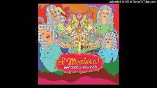 Of Montreal - it&#39;s different for girls