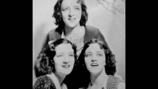 The Boswell Sisters -COFFEE IN THE MORNING AND KISSES IN THE NIGHT
