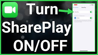 How To Turn On Or Off SharePlay On FaceTime