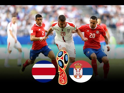 Costa Rica vs Serbia FIFA WorldCup 2018 Match 10
