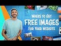 Where to Get FREE Images for Your Website | And Optimize Them! Where to Get FREE Images for Your Website | And Optimize Them!