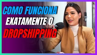 ANA JORDS - COMO FUNCIONA EXATAMENTE O DROPSHIPPING | CORTES DO YOUTUBE