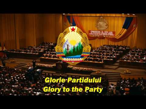 Glorie Partidului - Glory to the Party (Romanian communist song)
